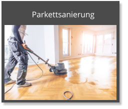 Parkettsanierung